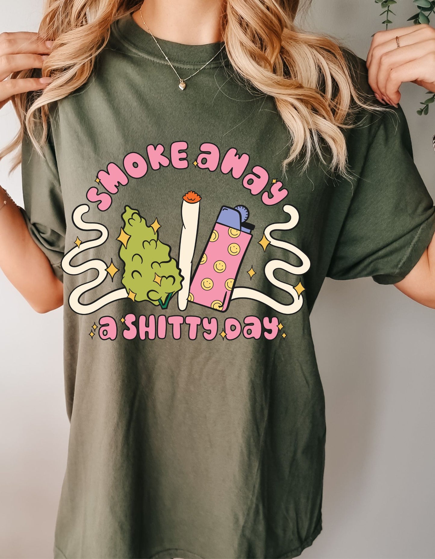 Smoke Away the Shitty Day Cotton Tee