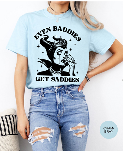 Even Baddies Get Saddies: Dark Queen Tee