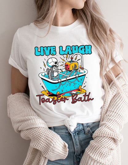 Toasty Vibes Cotton Tee: Live, Laugh, Toaster Bath Edition!