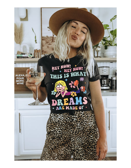 Dreamy Nostalgia: 'Hey Now, This is What Dreams Are Made Of' Lizzie McGuire Tee!