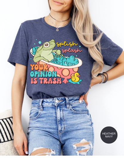 Splish Splash Your Opinion Is Trash Jersey Short Sleeve Tee