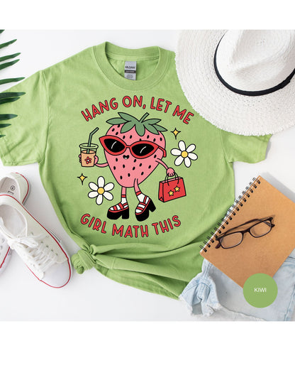 Brainy Chic: 'Hang On, Let Me Girl Math This' 100% Cotton T-Shirt