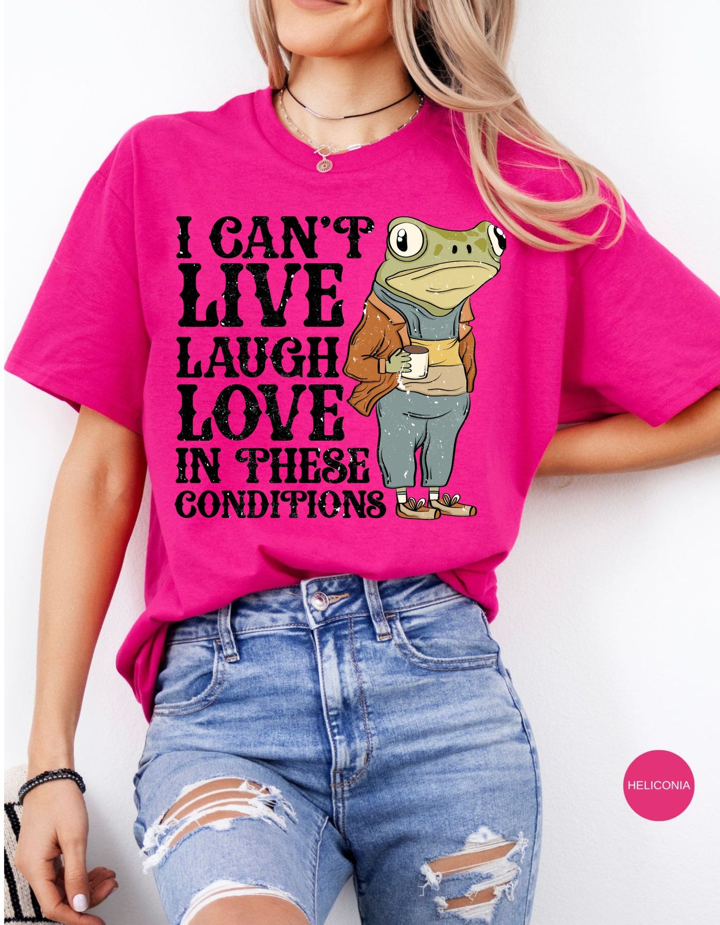 I Can't Live, Laugh, Love in These Conditions Heavy Tshirt: Embrace the Sass in Cozy Style!#NoNonsenseFashion