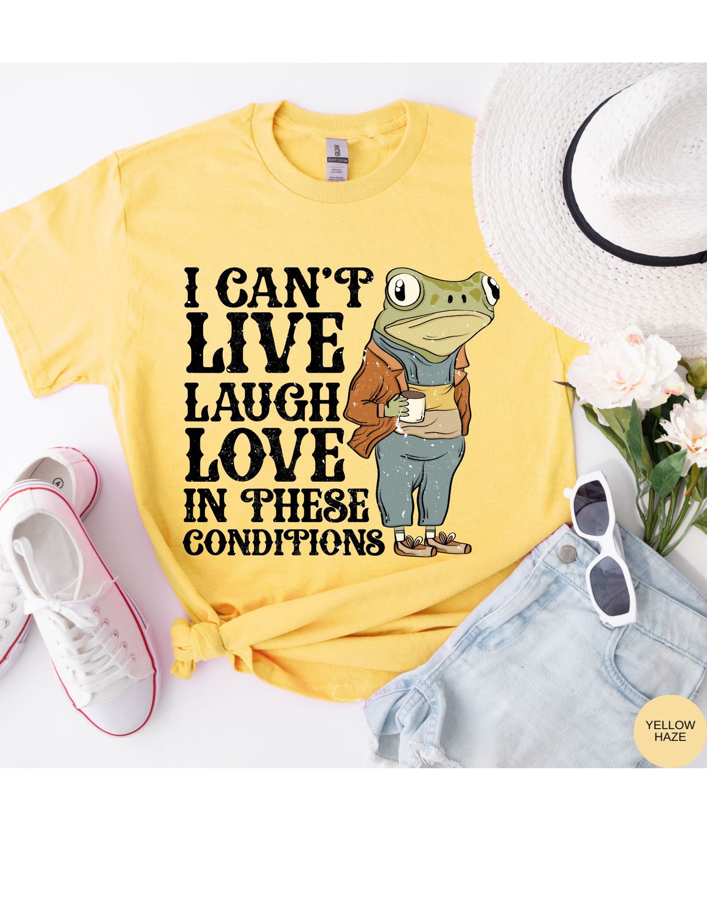 I Can't Live, Laugh, Love in These Conditions Heavy Tshirt: Embrace the Sass in Cozy Style!#NoNonsenseFashion