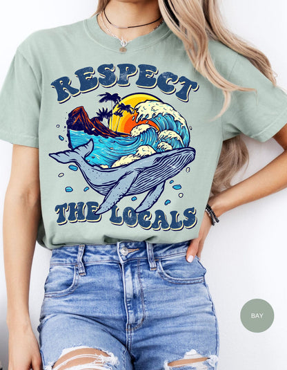 Respect the Locals Whale Watcher Tee