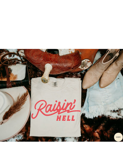 Raisin' Hell Cowgirl Tee