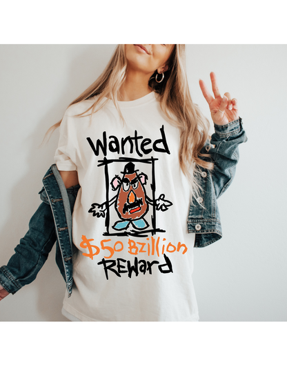 Spud Wanted: Reward 50 Bzillion Tee