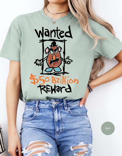 Spud Wanted: Reward 50 Bzillion Tee